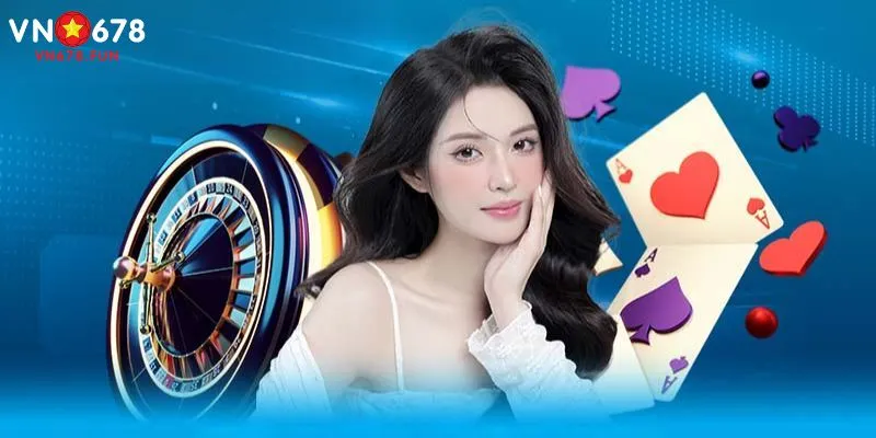 giới thiệu VN678 Những điểm độc đáo tạo nên sức hút của VN678